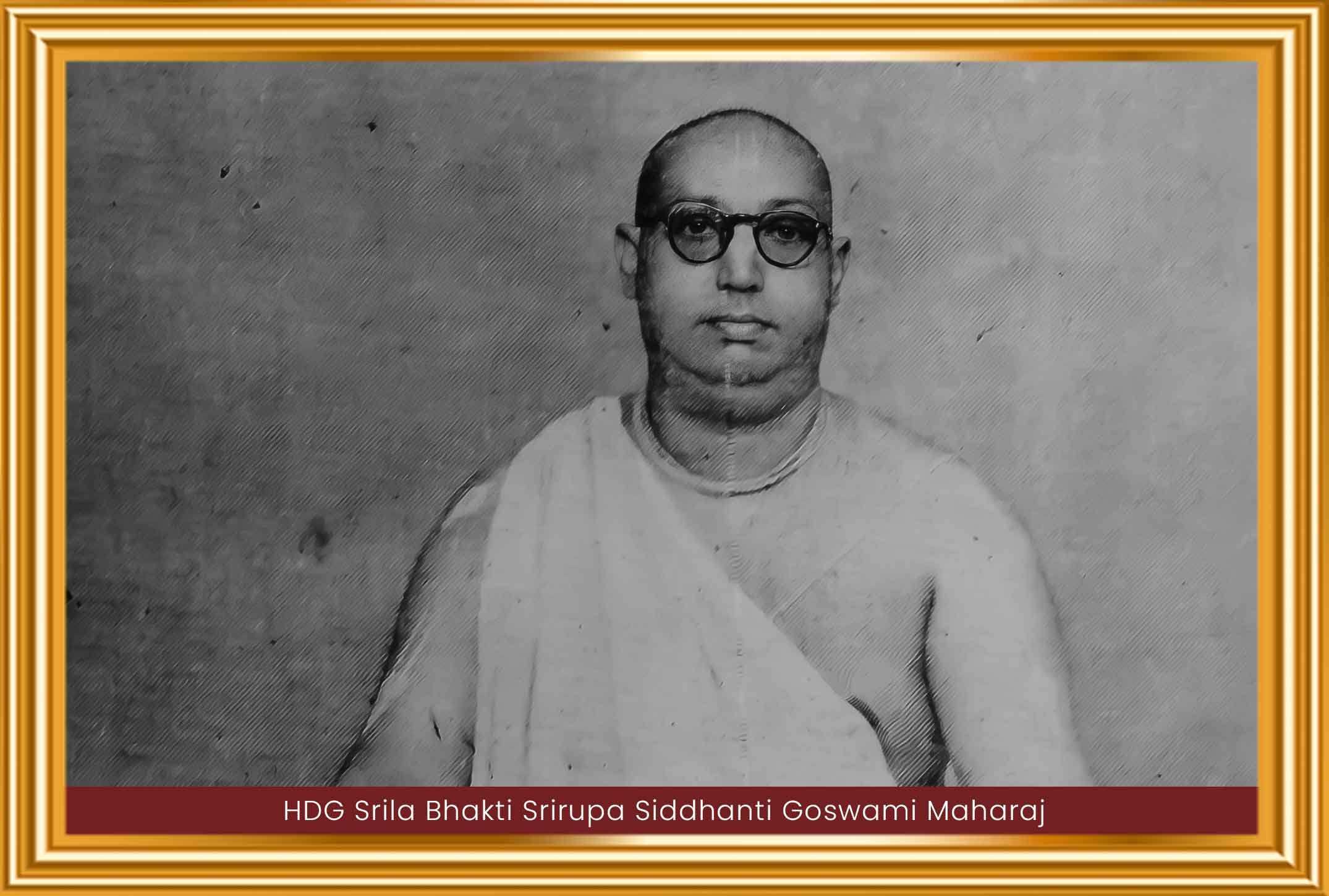 Bhakti Srirupa Siddhanti Goswami Maharaj