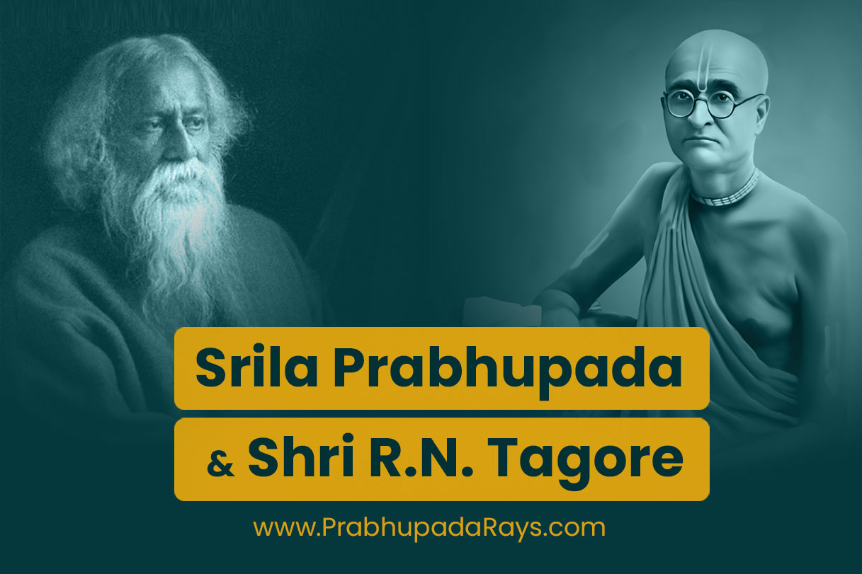 Srila Prabhupada and Shri Rabindranath Tagore