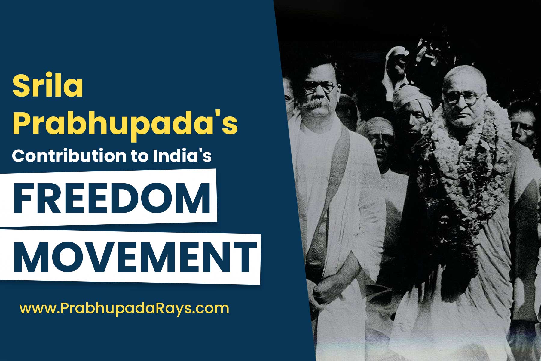 Srila Prabhupada's contribution to India's freedom movement