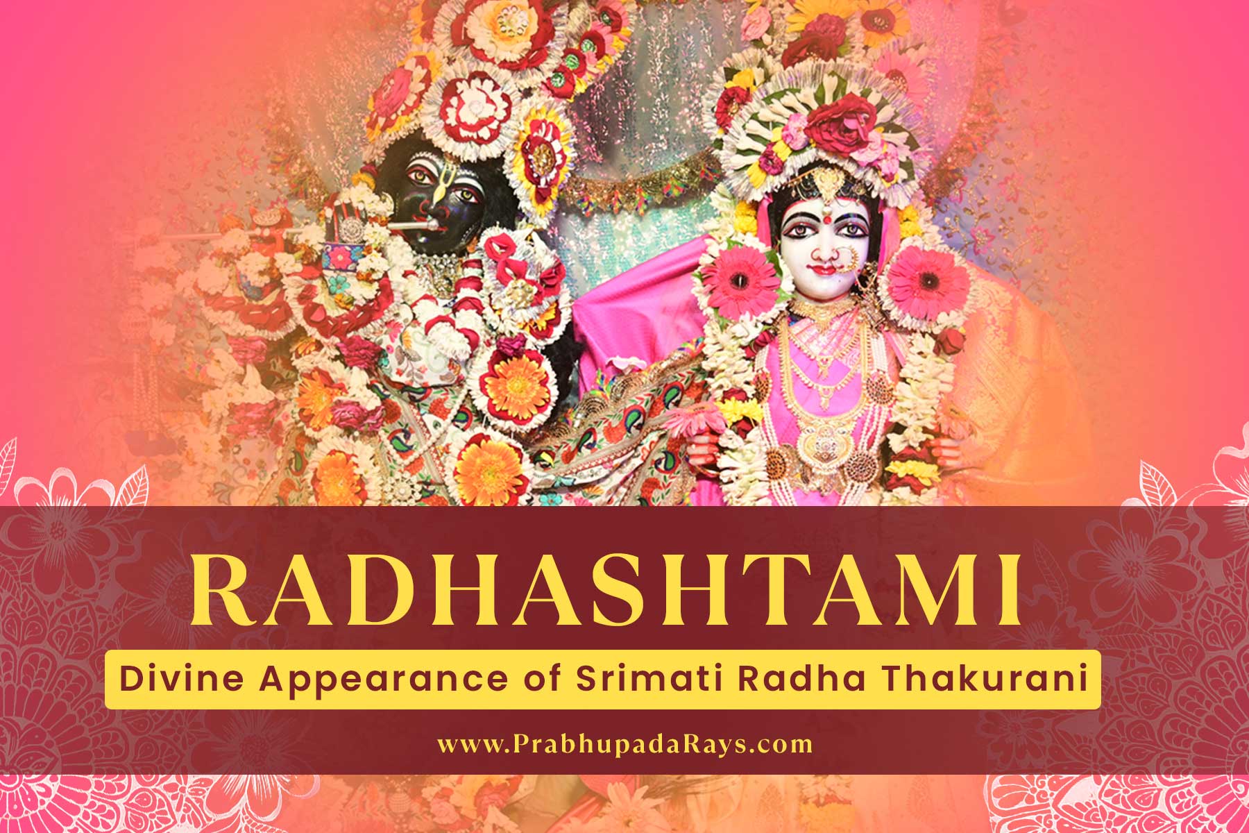 Radhashtami - Divine appearance of Srimati Radha Thakurani