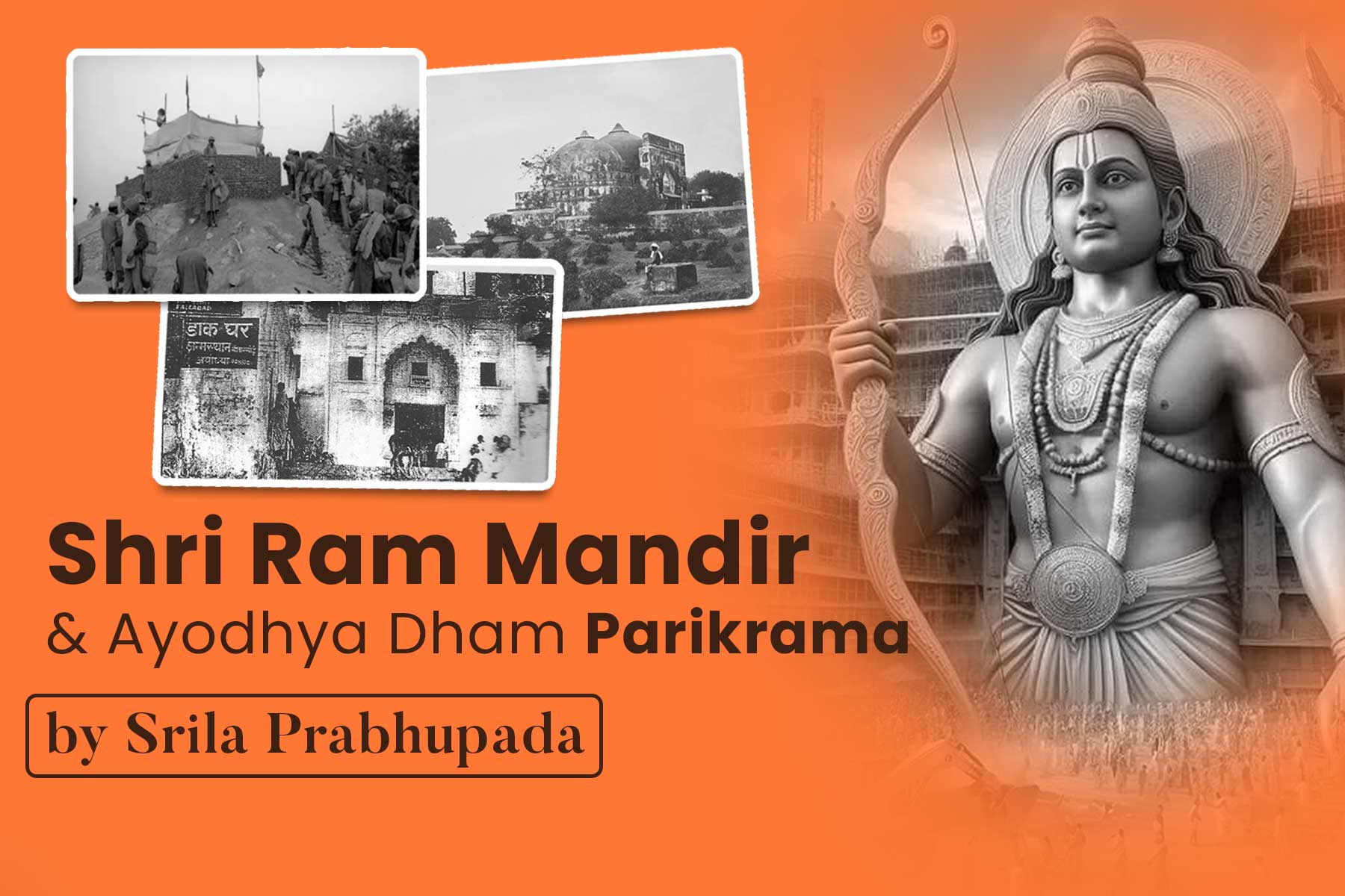 Shri Ram Mandir & Ayodhya Dham parikrama by Srila Prabhupada